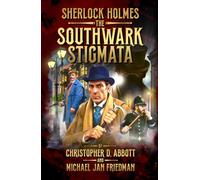 Sherlock Holmes: The Southwark Stigmata