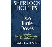 SHERLOCK HOLMES: Two Turtle Doves