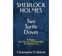 SHERLOCK HOLMES: Two Turtle Doves