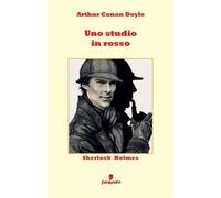 Sherlock Holmes. Uno studio in rosso