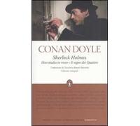 Sherlock Holmes: Uno studio in rosso-Il segno dei quattro. Ediz. integrale
