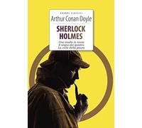 Sherlock Holmes: Uno studio in rosso-Il segno dei quattro-La valle della paura. Ediz. integrale. Con Segnalibro