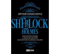 Sherlock Holmes. Vol. 1: Uno studio in rosso-Il segno dei quattro-Le avventure di Sherlock Holmes