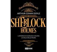 Sherlock Holmes. Vol. 3: Il ritorno di Sherlock Holmes-La valle della paura