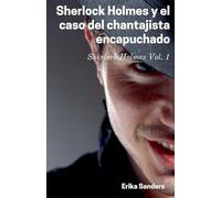 Sherlock Holmes y el Caso del Chantajista Encapuchado