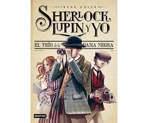 Sherlock, Lupin y yo 1. El trío de la dama negra