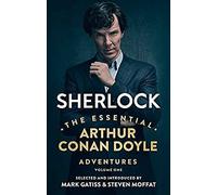 Sherlock The Essential Arthur Conan Doyle Adventures Volume 1
