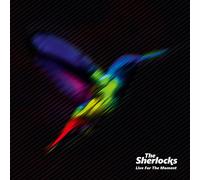 Sherlocks - Live For The Moment