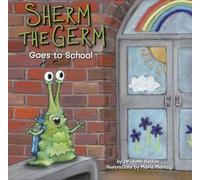 Sherm the Germ Goes to School