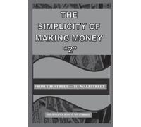 Sherman A Jones The Simplicity of Making Money "2" (Tascabile)