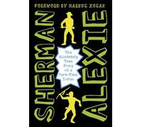 Sherman Alexie The Absolutely True Diary of a Part-Time Indian (Tascabile)