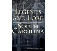 Sherman Carmichael Legends and Lore of South Carolina (Tascabile)