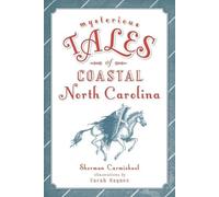 Sherman Carmichael Mysterious Tales of Coastal North Carolina (Tascabile)