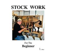 Sherman L Mays Stock Work for the Beginner (Tascabile)