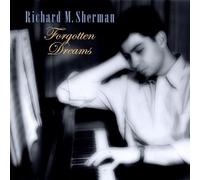 Sherman, Richard M. - Forgotten Dreams