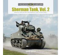 Sherman Tank: America's M4 and M4, 105, Medium Tanks in World War II
