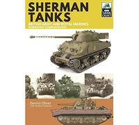 Sherman Tanks of the British Army and Royal Marines: Normandy Campaign 1944