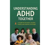 Shernette D Dun Understanding ADHD Together A Guide for Educators, F (Tascabile)
