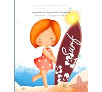 SHEroes Awaken Series No. 7b Inspirational Composition Notebook | Wide-ruled | 110 Pages | 7.5 x 9.25" | Colored Pages: Featuring "The Little Surfer ... The Rise of Ten Little Girls with Big Hearts