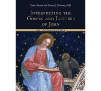 Sherri Brown Francis J. Mol Interpreting the Gospel and Letters of (Tascabile)