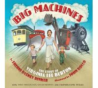 Sherri Duskey Rin Big Machines: The Story of Virginia Lee Bur (Copertina rigida)