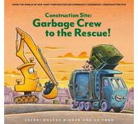 Sherri Duskey Rin Construction Site: Garbage Crew to the Resc (Copertina rigida)