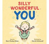Sherri Duskey Rinker Silly Wonderful You (Copertina rigida)