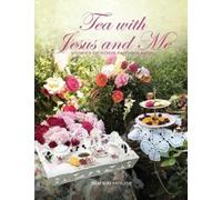 Sherri House Tea with Jesus and Me (Copertina rigida)