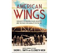Sherri L. Smith Elizabeth Wein American Wings (Copertina rigida)