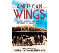 Sherri L. Smith Elizabeth Wein American Wings (Tascabile)