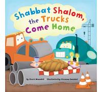 Sherri Mandell Shabbat Shalom, the Trucks Come Home (Copertina rigida)