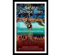 Sherri Mitchell Sacred Instructions (Tascabile)
