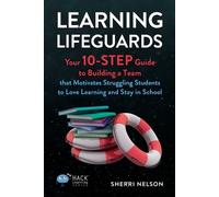 Sherri Nelson Learning Lifeguards (Tascabile) Hack Learning