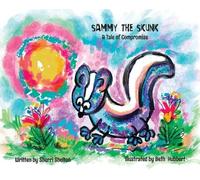 Beth Hubbert Sherri Shelton Sammy the Skunk (Copertina rigida)