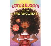 Sherri Winston Lotus Bloom and the Afro Revolution (Copertina rigida)