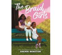 Sherri Winston The Braid Girls (Copertina rigida)