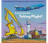 Sherrie Duskey Rinker Construction Site: Taking Flight (Copertina rigida)