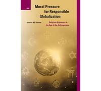 Sherrie M. Steine Moral Pressure for Responsible Globalizatio (Copertina rigida)