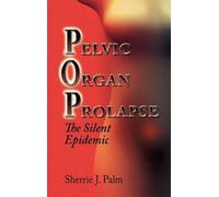 Sherrie Palm Pelvic Organ Prolapse (Copertina rigida)