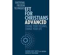 Sherrie Rice Smith R N EFT For Christians Advanced (Tascabile)