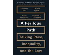Sherrilyn Ifill Anthony C. Thompson Loretta L A Perilous Path (Copertina rigida)
