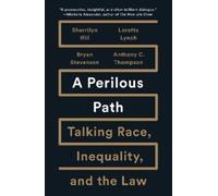 Sherrilyn Ifill Anthony C. Thompson Loretta L A Perilous Path (Copertina rigida)