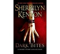 Sherrilyn Kenyon Dark Bites (Tascabile) Dark-Hunter Novels