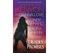 Sherrilyn Kenyon Dianna Love Cindy Gerard Deadly Promises (Tascabile)