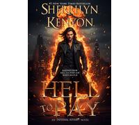Sherrilyn Kenyon Hell to Pay (Copertina rigida) Infernal Affairs