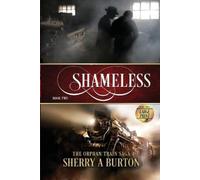 Sherry a Burton Shameless (Tascabile) Orphan Train Saga