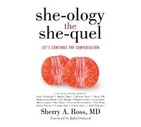 Sherry A. Ross, MD She-ology, The She-quel (Copertina rigida) She-ology