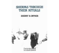 Sherry B. Ortner Sherpas through their Rituals (Tascabile)