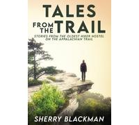 Sherry Blackman Tales from the Trail (Tascabile)