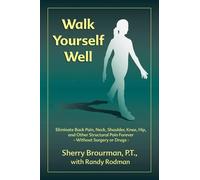 Sherry Brourman Walk Yourself Well (Tascabile)